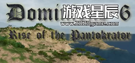 PC《领土之战6：君主的崛起/Dominions 6 - Rise of the Pantokrator》英文版下载